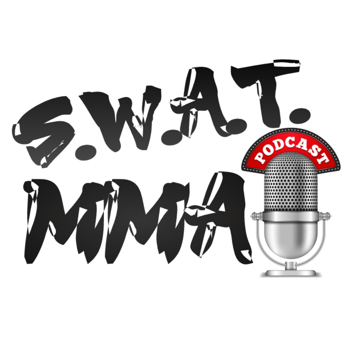 The S.W.A.T. MMA Podcast